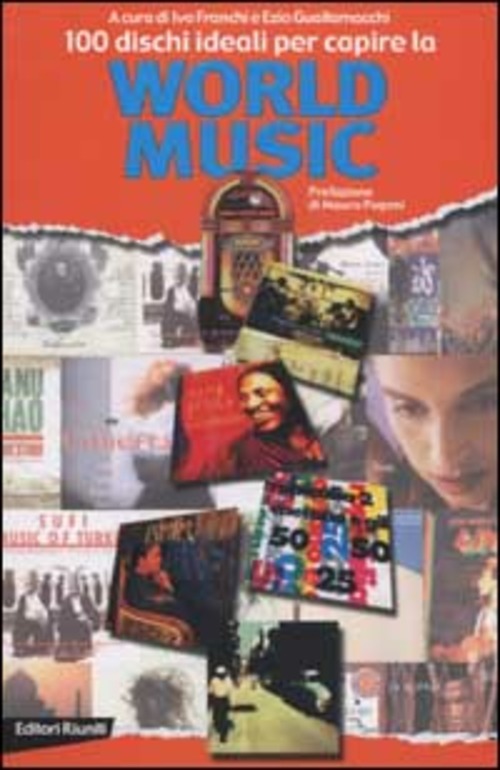 100 DISCHI IDEALI PER LA CAPIRE LA WORLD MUSIC