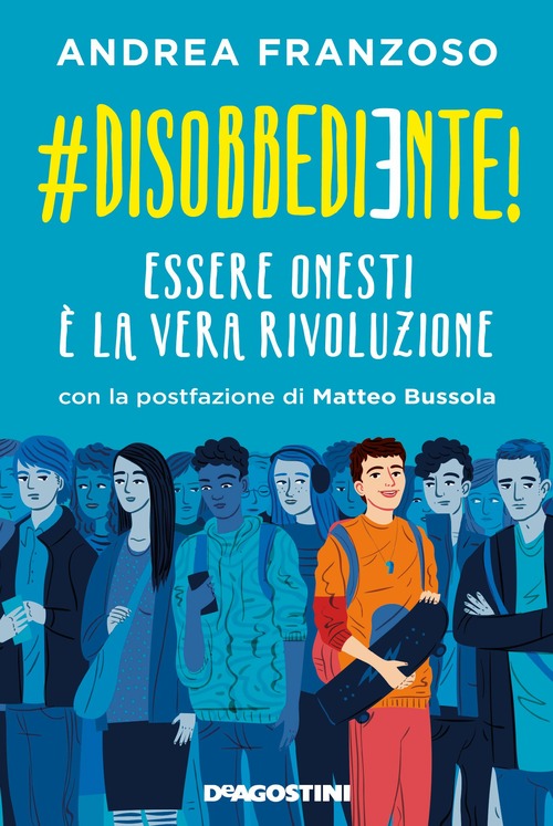#DISOBBEDIENTE! ESSERE ONESTI È LA VERA RIVOLUZIONE
