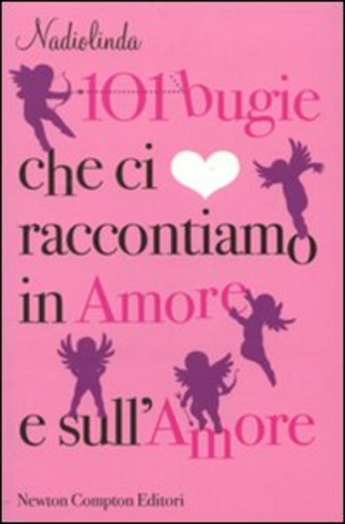 101 BUGIE CHE CI RACCONTIAMO IN AMORE E SULL`AMORE