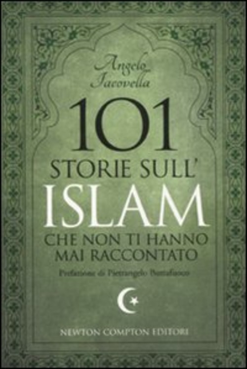 101 STORIE SULL`ISLAM CHE NON TI HANNO MAI RACCONTATO