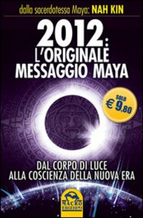2012 ORIGINALE MESSAGGIO MAYA