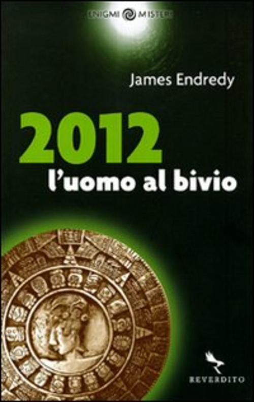2012. L`UOMO AL BIVIO